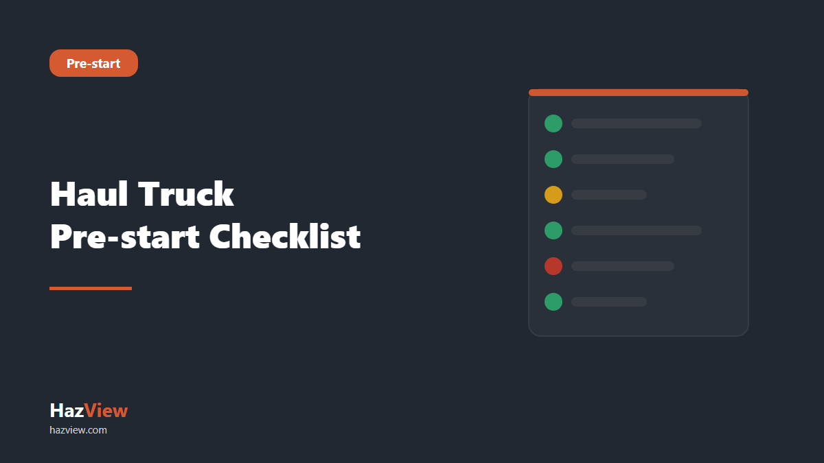 HazView haul truck pre-start checklist guide: title card reading: Haul Truck Pre-start Checklist beside an illustrated checklist with green, amber and red status marks.