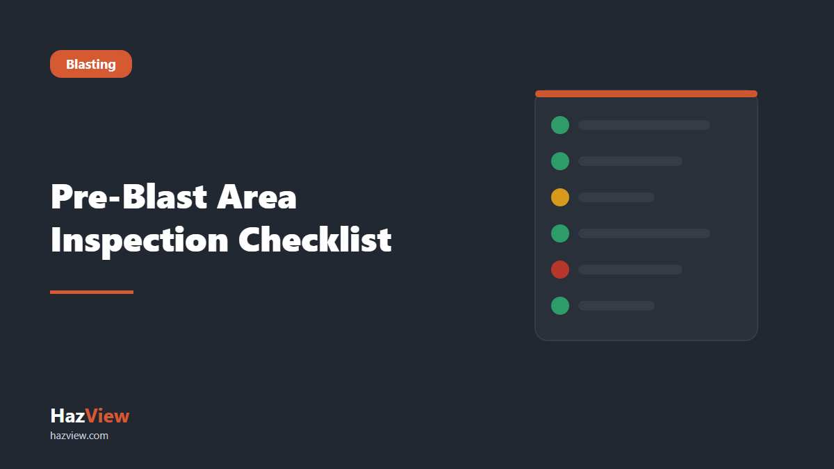 HazView pre-blast inspection checklist guide: title card reading: Pre-Blast Area Inspection Checklist beside an illustrated checklist with green, amber and red status marks.